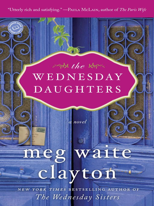 Title details for The Wednesday Daughters by Meg Waite Clayton - Wait list